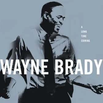 A Long Time Coming by Wayne Brady