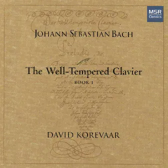 J.S. Bach: The Well-Tempered Clavier, Book I by David Korevaar