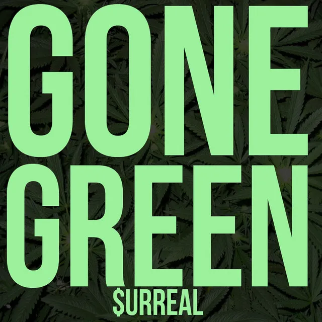 Gone Green (feat. Corbin Butler, Big Oc, Ajani & Emperor Tay)