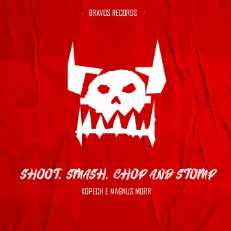 Shoot, Smash, Chop and Stomp by Kopech