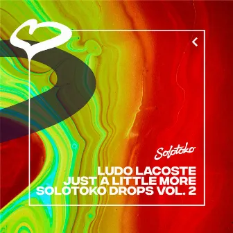 Just a Little More by Ludo Lacoste