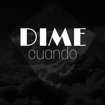 Dime Cuando by M.O.C