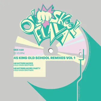 45 King Old School Remixes Vol. 1 by 45 King