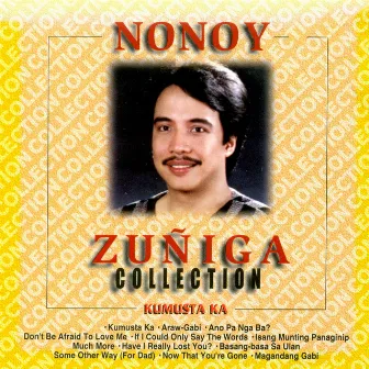 Nonoy Zuñiga Collection Kumusta Ka by Nonoy Zuniga