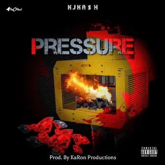 Pressure by KJKA$H