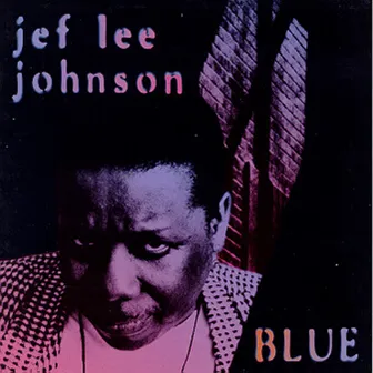 Blue by Jef Lee Johnson