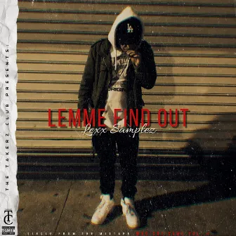 Lemme Find Out by Lexx Samplez