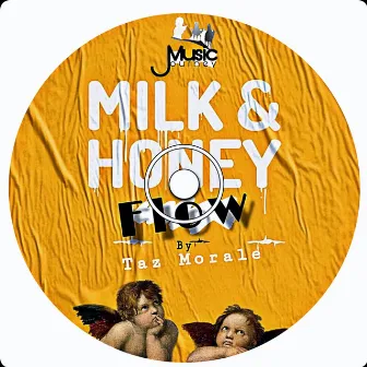 Milk & Honey Flow [ EP ] by Taz Morale