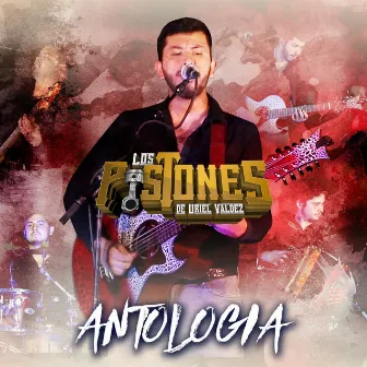 Antologia by Los Pistones De Uriel Valdez