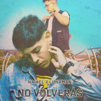 No Volverás by Naikel