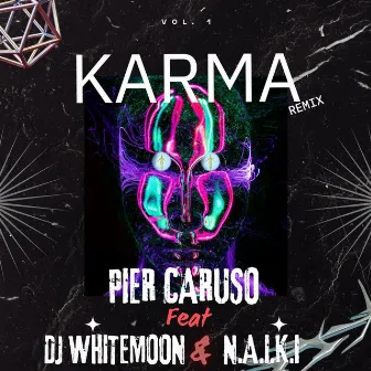 #KARMA (WHITEMOON & N.A.I.K.I Remix REMIX) by Pier Caruso