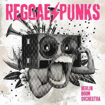 Reggae Punks by Berlin Boom Orchestra