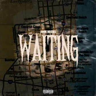 Waiting EP by John Wicks