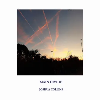 Main Divide by Joshua Collins