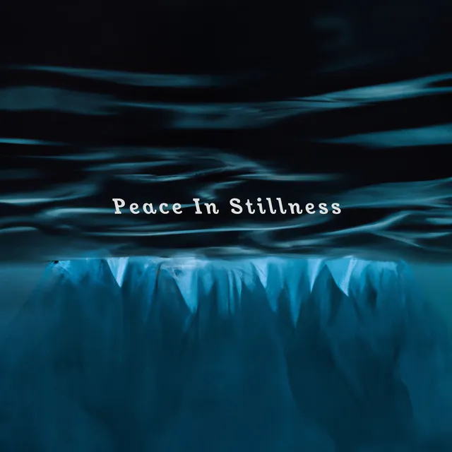 Peace In Stillness