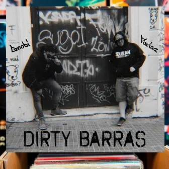 Dirty Barras by Fariaz