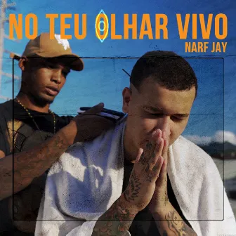 No Teu Olhar Vivo by Narf Jay