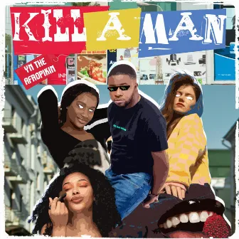 Kill a Man by YN the Afropikin