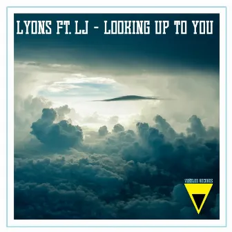 Looking Up To You by Lyons