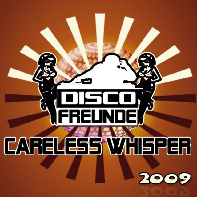 Careless Whisper (Careless Whisper (Marc Kiss no Sax Remix)) - Careless Whisper (Marc Kiss no Sax Remix)