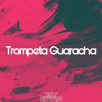 Trompeta Guaracha by Jey Roan