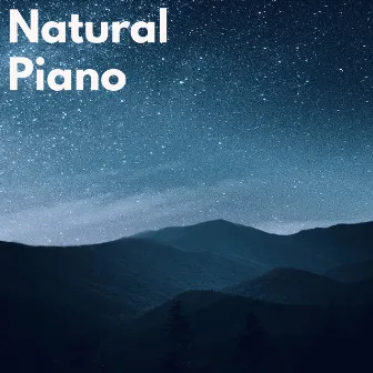 Natural Piano by Relajación Natural Maestro