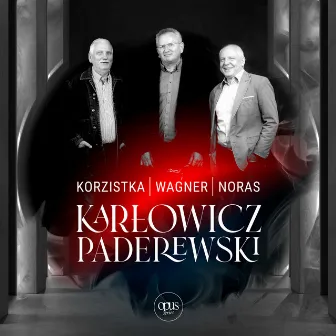 Karłowicz / Paderewski by Adam Wagner