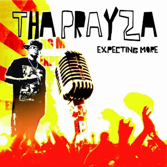 Expecting More by Tha PrayZa