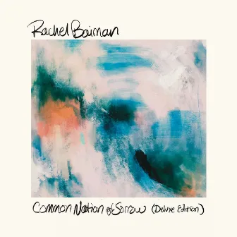 Common Nation Of Sorrow (Deluxe Edition) by Rachel Baiman