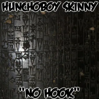 No Hook by Hunchoboy Skinny