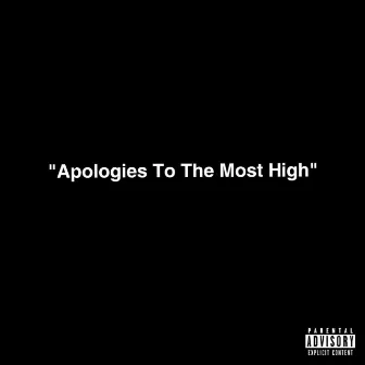 Apologies to the Most High by Regii Bxnds