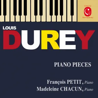 Durey: Piano Pieces, Op. 7, 21, 26, 29, 40 & 75 by Louis Durey