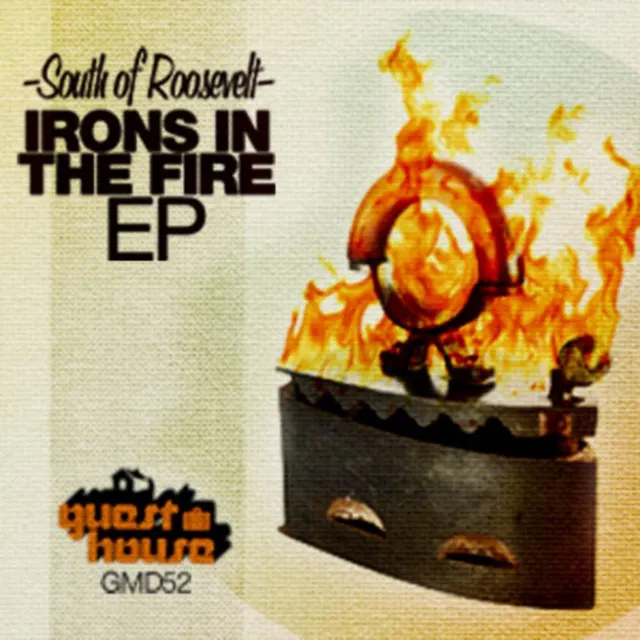 Irons in The Fire EP