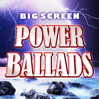 Big Screen Power Ballads by Soundtrack Wonder Band