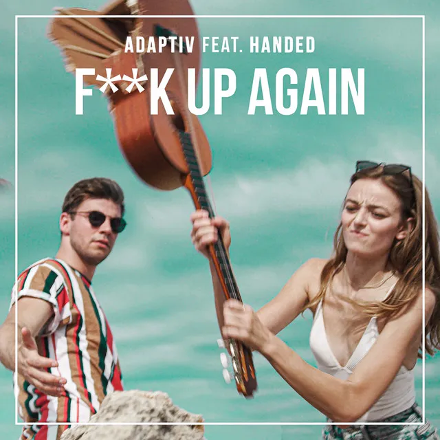 F**k Up Again (feat. HANDED)