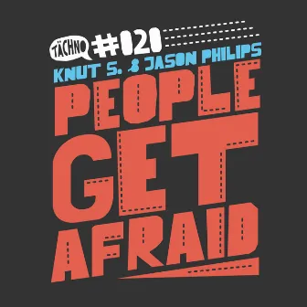 People Get Afraid by Jason Philips