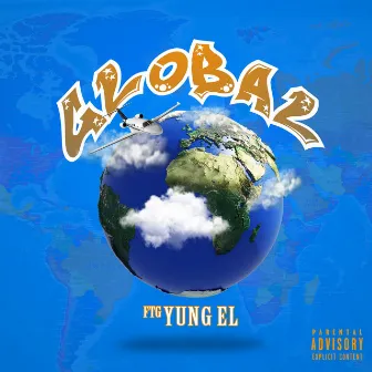 Global by FTG YUNG EL