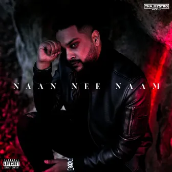 Naan Nee Naam by Tha Mystro