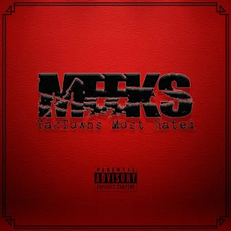 Yaktown Most Hated by Meeks