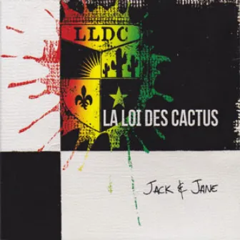 Jack & Jane by La Loi des Cactus