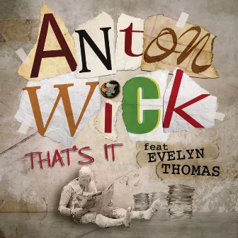 That's It (feat. Evelyn Thomas) by Anton Wick