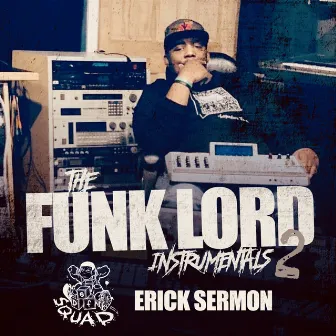 The Funk Lord Instrumentals 2 by Erick Sermon