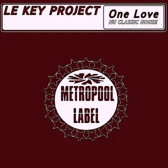 One Love (Nu Classic House) by Le Key Project