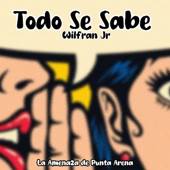 Todo Se Sabe (Yo Te Vi) [En Vivo] by Wilfran Jr