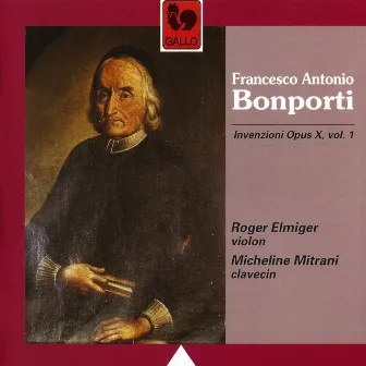 Bonporti: Invenzioni, Op. 10, Vol. 1 by Roger Elmiger