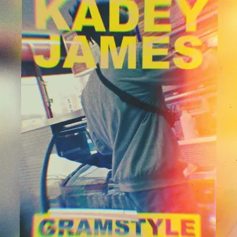 Gramstyle by Kadey James