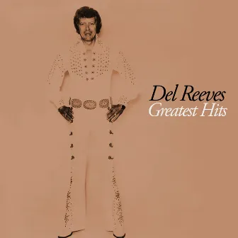 Greatest Hits by Del Reeves