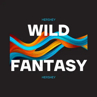 Wild Fantasy by Hershey