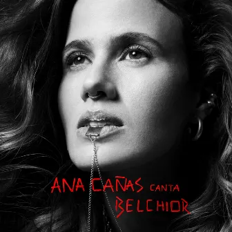 Ana Cañas Canta Belchior by Ana Cañas