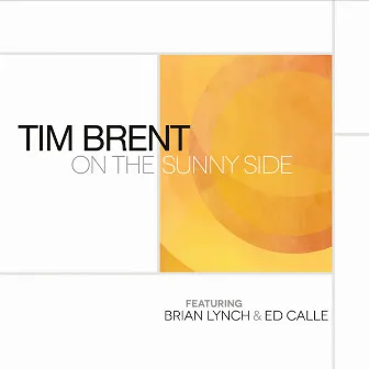 On the Sunny Side by Tim Brent